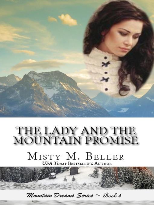 Title details for The Lady and the Mountain Promise by Misty M. Beller - Available